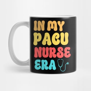 In My Pacu Nurse Mug
